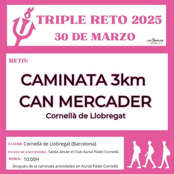 Triple Reto: Caminata Can Mercader