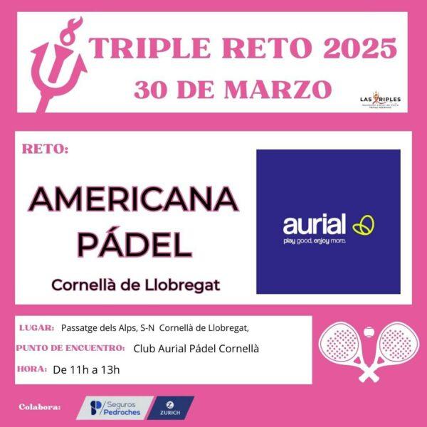 Triple Reto: Americana Pádel