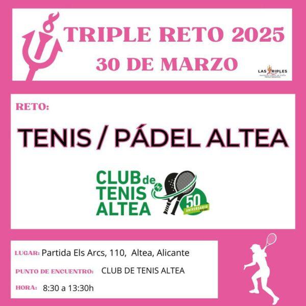 Triple Reto: Tenis/Pádel Altea