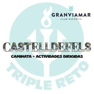 CASTELLDEFELS, CAMINATA Y ACTIVIDADES